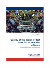 Quality Of The Design Of Test Cases For Automotive Software Paperback