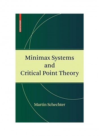 Minimax Systems And Critical Point Theory Hardcover English by Martin Schechter