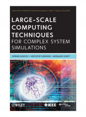 Large-Scale Computing Techniques For Complex System Simulations Hardcover