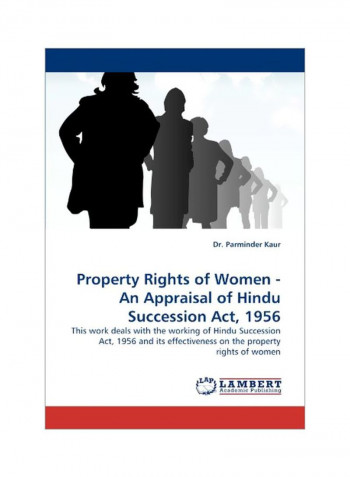 Property Rights Of Women - An Appraisal Of Hindu Succession Act, 1956 Paperback