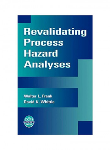 Revalidating Process Hazard Analyses Hardcover