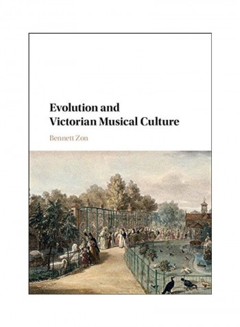 Evolution And Victorian Musical Culture Hardcover English by Bennett Zon