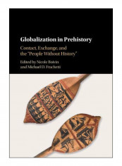 Globalization In Prehistory Hardcover