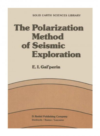 The Polarization Method Of Seismic Exploration Paperback
