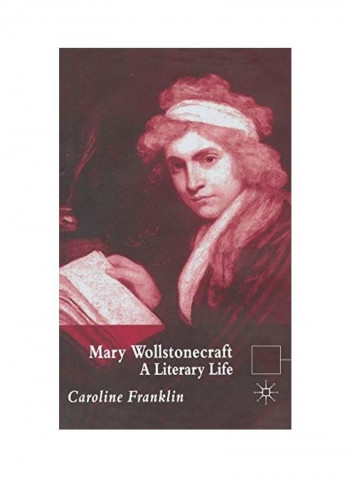 Mary Wollstonecraft: A Literary Life Hardcover English by C. Franklin