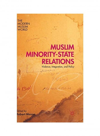 Muslim Minority State Relations Violence Integration And Policy Hardcover English by Robert Mason
