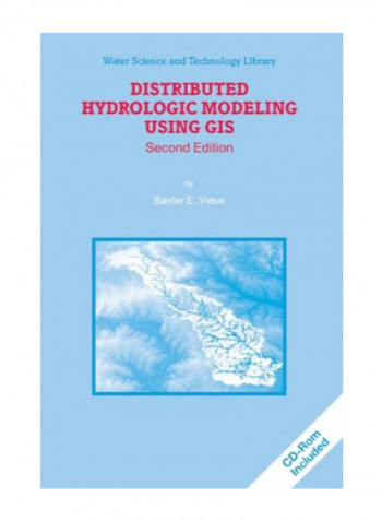 Distributed Hydrologic Modeling Using Gis (Water Science And Technology Library) Paperback