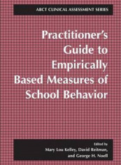 Practitioner's Guide to Empirically Based Measures of School Behavior Paperback English by Mary Lou Kelley