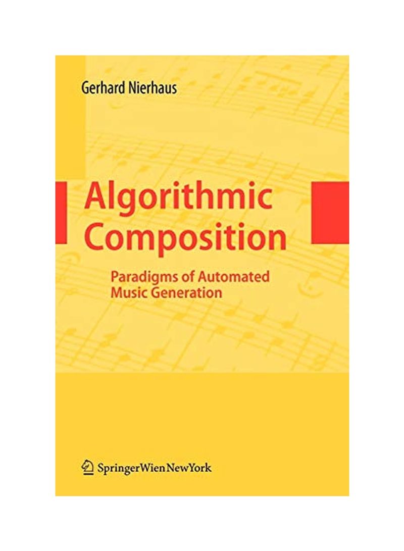 Algorithmic Composition: Paradigms Of Automated Music Generation Paperback