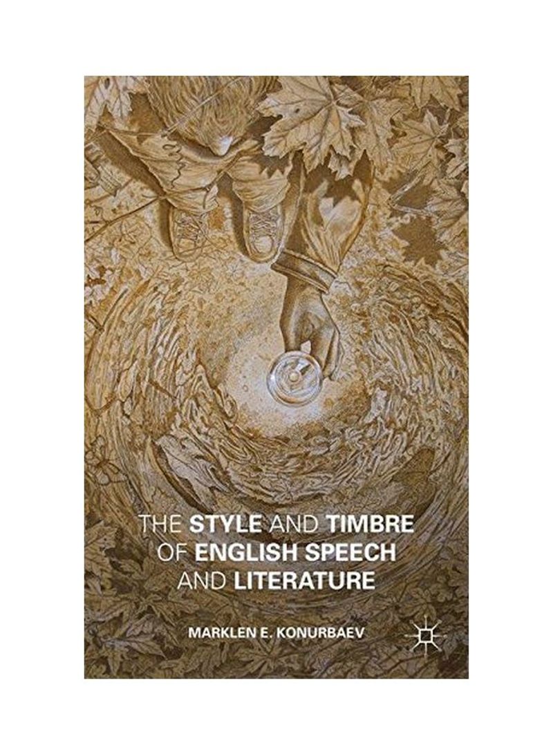 The Style And Timbre Of English Speech And Literature Hardcover