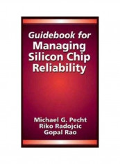 Guidebook For Managing Silicon Chip Reliability Hardcover English by Michael Pecht