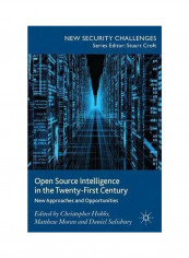 Open Source Intelligence In The Twenty First Century: New Approaches And Opportunities Hardcover reviews Open Source Intelligence In The Twenty First Century: New Approaches And Opportunities Hardcover