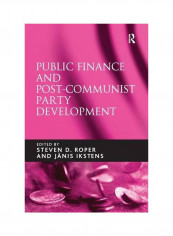 Public Finance And Post-Communist Party Development Paperback