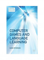 Computer Games and Language Learning Hardcover