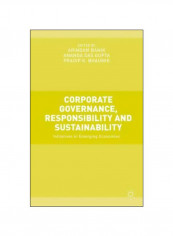 Corporate Governance, Responsibility And Sustainability : Initiatives In Emerging Economies Hardcover