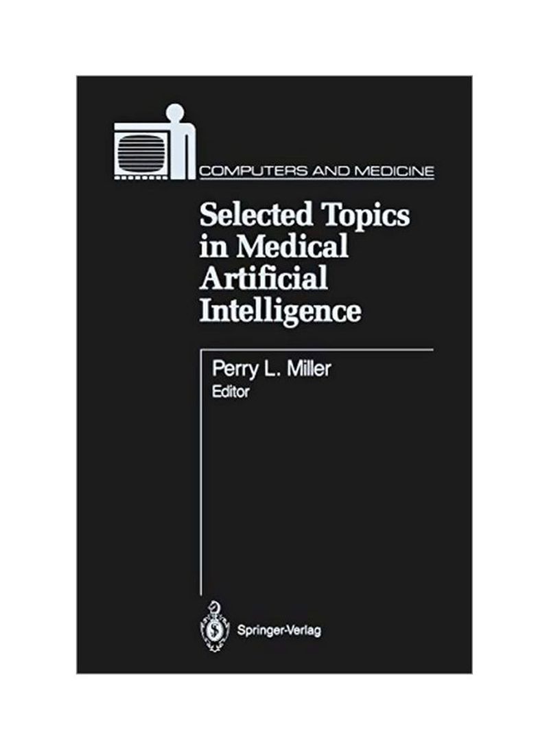Selected Topics In Medical Artificial Intelligence Paperback