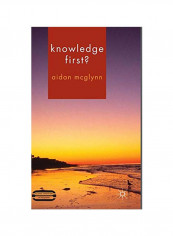 Knowledge First? Hardcover
