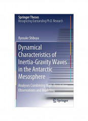 Dynamical Characteristics Of Inertia-gravity Waves In The Antarctic Mesosphere: Analyses Combining High-resolution Observations And Modeling Hardcover