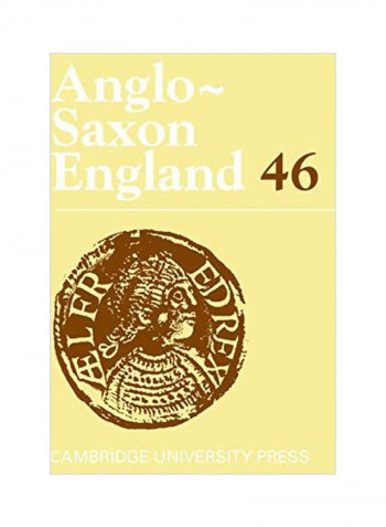 Anglo-Saxon England: Volume 46 Hardcover