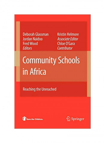Community Schools In Africa: Reaching The Unreached Paperback