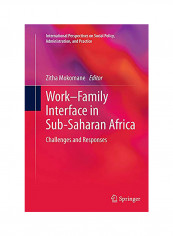 Work-Family Interface In Sub-Saharan Africa: Challenges And Responses Paperback