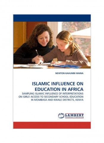Islamic Influence On Education In Africa Paperback