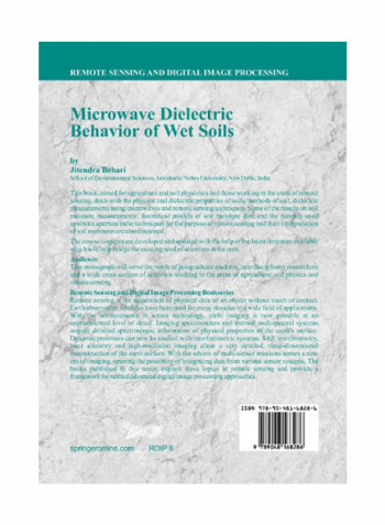 Microwave Dielectric Behaviour Of Wet Soils: Remote Sensing And Digital Image Processing Paperback