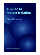 A Guide To Protein Isolation Paperback