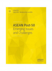 Asean Post-50: Emerging Issues And Challenges Hardcover English