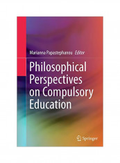 Philosophical Perspectives On Compulsory Education Paperback