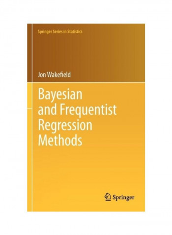 Bayesian And Frequentist Regression Methods Hardcover English by Jon Wakefield