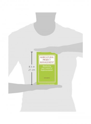 Agricultural Project Management: Monitoring And Control Of Implementation Paperback