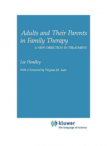 Adults And Their Parents In Family Therapy: A New Direction In Treatment Hardcover English by Lee Headley