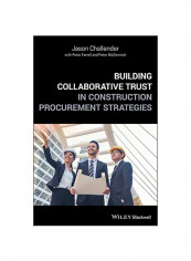 Building Collaborative Trust In Construction Procurement Strategies Hardcover