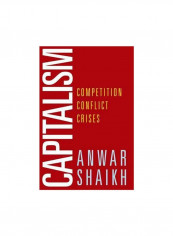 Capitalism : Competition, Conflict, Crises Hardcover