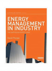 Energy Management In Industry: The Earthscan Expert Guide Hardcover