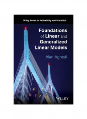 Foundations Of Linear And Generalized Linear Models Hardcover