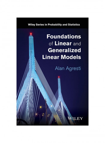 Foundations Of Linear And Generalized Linear Models Hardcover