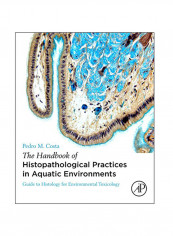 The Handbook Of Histopathological Practices In Aquatic Environments Paperback