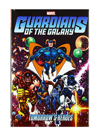 Guardians Of The Galaxy Tomorrow's Heroes Omnibus Hardcover Latest