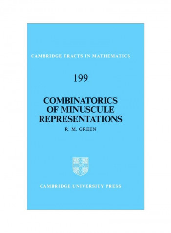 Combinatorics Of Minuscule Representations Hardcover
