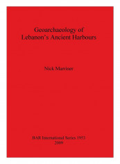 Geoarchaeology Of Lebanon'S Ancient Harbours Paperback
