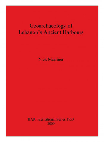 Geoarchaeology Of Lebanon'S Ancient Harbours Paperback