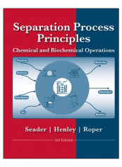 Separation Process Principles With Applications Using Process Simulators Paperback 3rd Edition