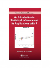 An Introduction To Statistical Inference And Its Applications With R Hardcover