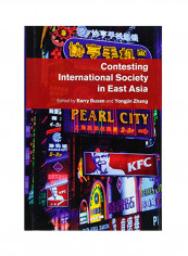 Contesting International Society In East Asia Hardcover