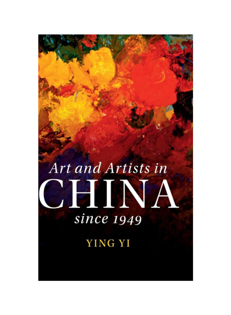 Art And Artists In China Since 1949 Hardcover