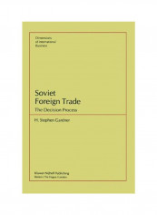 Soviet Foreign Trade: The Decision Process Paperback