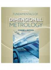 Fundamentals Of Dimensional Metrology Paperback English by Connie L. Dotson reviews Fundamentals Of Dimensional Metrology Paperback English by Connie L. Dotson