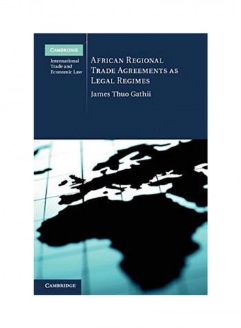 African Regional Trade Agreements As Legal Regimes Hardcover